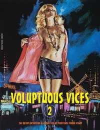 Voluptuous Vices 2 : 50 Sexploitation & Adult Film Posters from Italy (Voluptuous Vices)