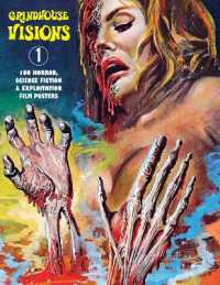 Grindhouse Visions 1 : 100 Horror, Science Fiction & Exploitation Film Posters (Grindhouse Visions)