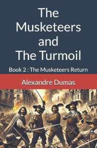 The Musketeers and the Turmoil : Book 2: The Musketeers Return