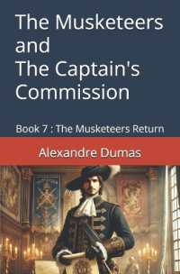 The Musketeers and the Captain's Commission : Book 7: The Musketeers Return
