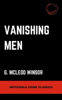 Vanishing Men (Impossible Crime Classics)