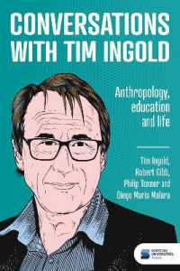 Conversations with Tim Ingold : Anthropology, education and life