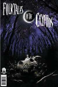 Folktales of the Cryptids Volume 1 (Folktales of the Cryptids)