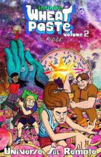 Infinite Wheatpaste Vol. 2 : Universe. Sol. Remote.