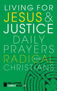 Living for Jesus and Justice : Daily Prayers for Radical Christians
