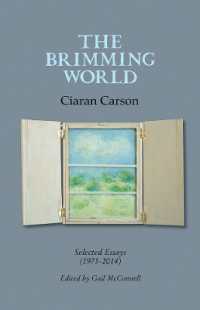The Brimming World : Selected Essays 1975-2014
