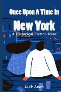 Once upon a Time in New York : A Historical Fiction Novel