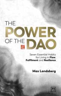 The Power of the Dao : Seven essential habits for living in flow, fulfilment and resilience