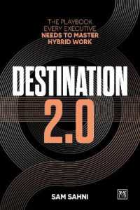 Destination 2.0 : Making Hybrid Work, Work