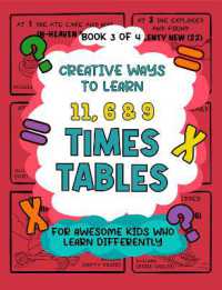 Creative Ways to Learn 11, 6 & 9 Times Tables : For Awesome Kids Who Learn Differently (Creative Ways to Learn Times Tables)