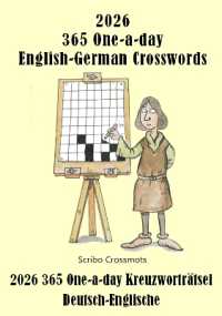 2026 365 One-a-day English-German Crosswords : 2026 365 One-a-day Kreuzworträtsel Deutsch-Englische