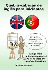 Quebra-cabeças de inglês para iniciantes : Atinge mais rapidamente o nível A1 com estes 60 desafios divertidos!