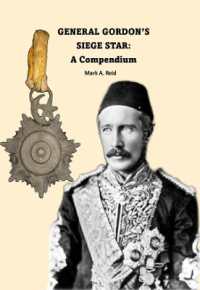 General Gordon's Siege Star : A Compendium (Omrs)