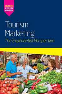 Tourism Marketing : The Experiential Perspective (Advances in Tourism Marketing)