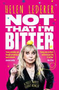 Not That I'm Bitter : A Truly, Madly, Funny Memoir