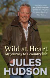 Wild at Heart : My Journey to a Country Life