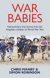 War Babies : The Untold Stories of the Silent Generation