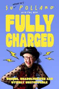 Su Pollard: Fully Charged : Unique, Unadulterated and Utterly Unstoppable