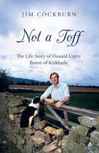 Not a Toff : The Life Story of Donald Curry at Last Baron of Kirkharle