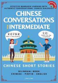 Chinese Conversations for Intermediate : Mandarin Learning with Conversational Dialogues (Free Audio) - Chinese Short Stories Bilingual Book (Chinese Conversations)