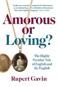Amorous or Loving? : The Highly Peculiar Tale of English and the English