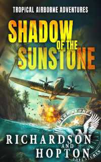 The Shadow of the Sunstone : An Explosive Tropical Adventure (Sierra Byrd's Airborne Archaeological Adventures)