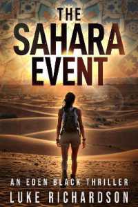 The Sahara Event : A pulse-pounding archaeological thriller (Eden Black Archaeological Thrillers Series)