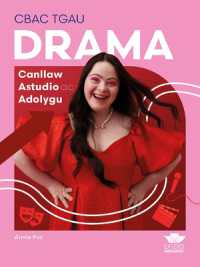 CBAC TGAU Drama: Canllaw Astudio ac Adolygu