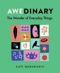 Awedinary : The Wonder of Everyday Things