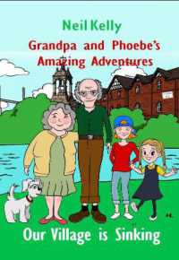 Grandpa and Phoebe's Amazing Adventures : Our Village is Sinking
