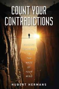 Count your Contradictions : Finding Richness in the Maze of your mind