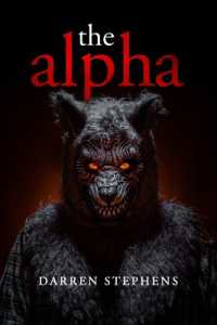 The alpha (The Alpha (Book 1 of 3 Part Book Series - the Nine Immolation Series))