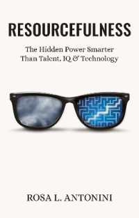 Resourcefulness : The Hidden Power Smarter than Talent, IQ, and Technology