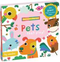 Big Wonders Pets that Play! : With giant flaps on every page!