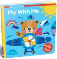 Hide and Slide Fly with Me : With busy movements and a mirror surprse to discover