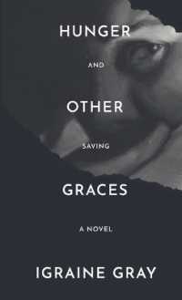 Hunger and Other Saving Graces