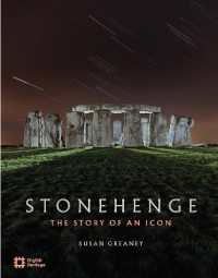 Stonehenge : The Story of an Icon