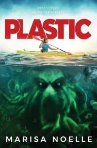 Plastic : A Coming of Age, Young Adult, Ocean-Based Horror Thriller