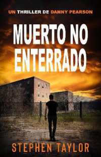 Muerto No Enterrado: Spanish Translation of Won't Stay Dead (La Serie de Thrillers de Danny Pearson") 〈10〉