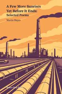 A Few More Sunrises Yet before It Ends : Selected Poems