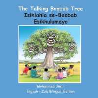 The Talking Baobab Tree: English-Zulu Bilingual Edition