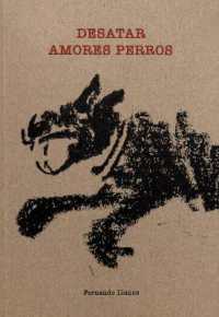Desatar Amores Perros
