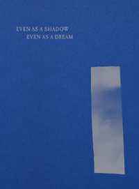 Even as a Shadow, Even as a Dream