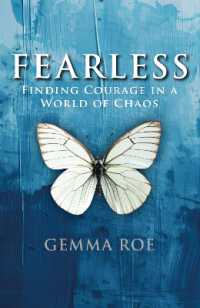 Fearless : Finding Courage in a World of Chaos