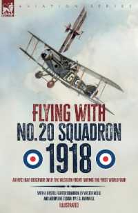 Flying with No. 20 Squadron, 1918 : An RFC/RAF Observer over the Western Front during the First World War