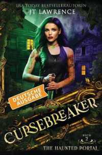 The Haunted Portal, Deutsche Ausgabe : Ein Urban-Fantasy-Action-Abenteuer, Komplette 6-bändige Reihe (The Cursebreaker)