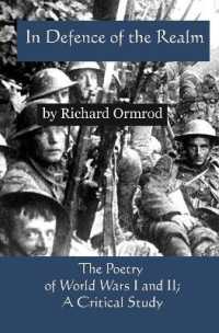 In Defence of the Realm : The Poetry of World Wars I & II; a Critical Study