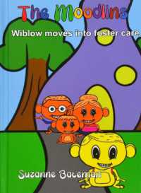 Wiblow moves into Foster Care. (The Moodlins)