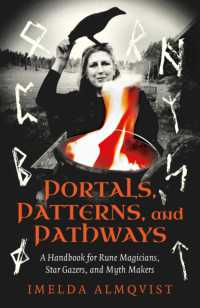 Portals, Patterns, and Pathways : A Handbook for Rune Magicians, Star Gazers, and Myth Makers