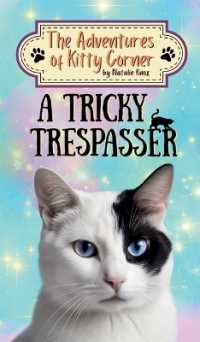A Tricky Trespasser : The Adventures of Kitty Corner Book 2 (The Adventures of Kitty Corner)